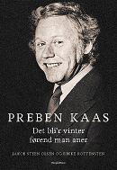 'Preben Kaas - Det bli'r vinter førend man aner' von Jakob Steen Olsen und Rikke Rottensten (Buchcover: People's Press)