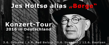 Jes Holtsø alias 'Børge' auf Konzert-Tour